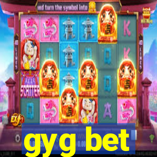 gyg bet